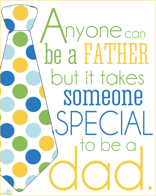 It takes someone special to be a dad It takes someone special to be a dad