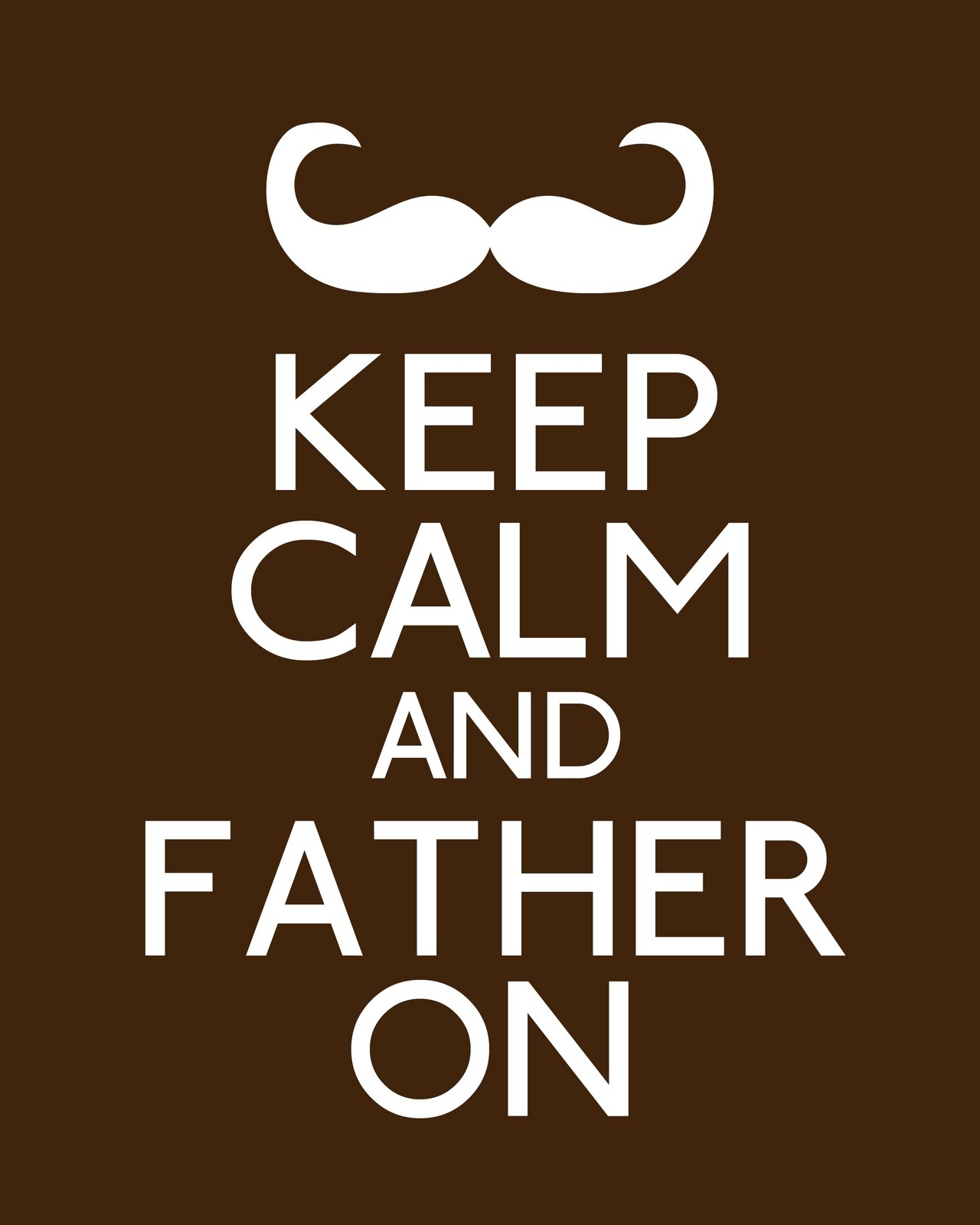 Keep calm and father on Keep calm and father on