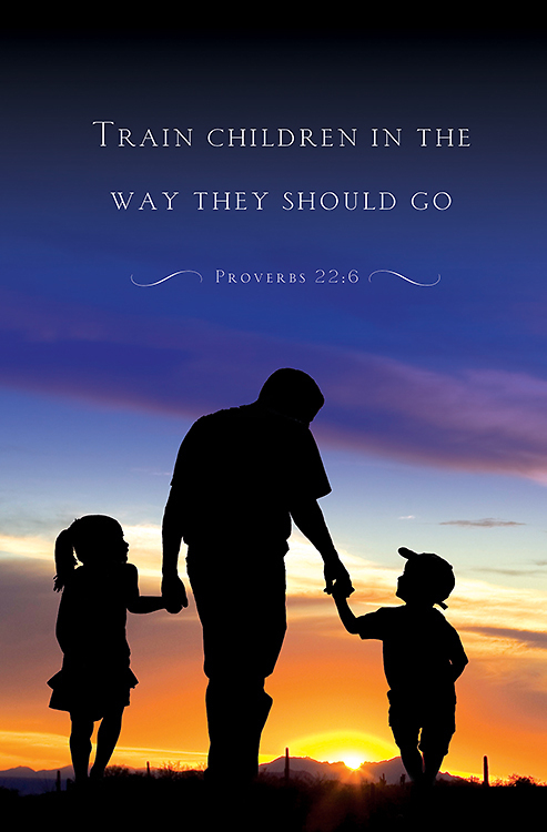 Train children in the way they should go Train children in the way they should go