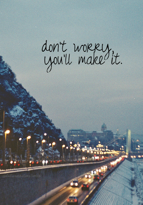 Don't worry 