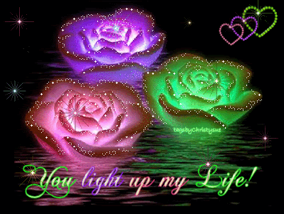 You light up my life You light up my life