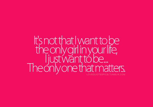 The only girl that matters