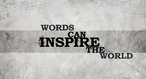 Words can inspire the world