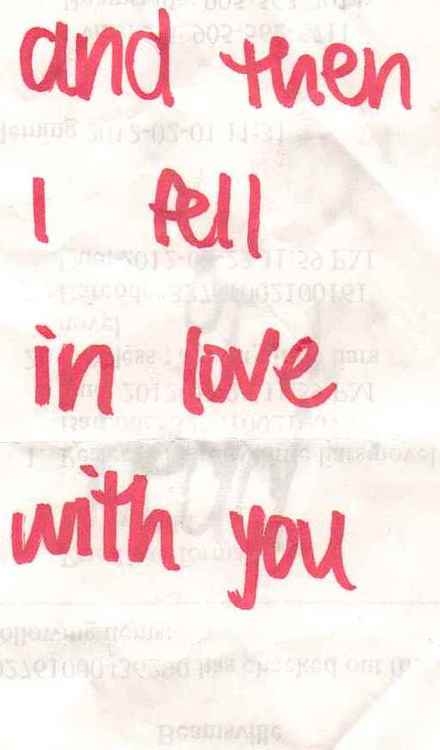 I fell in love with you I fell in love with you