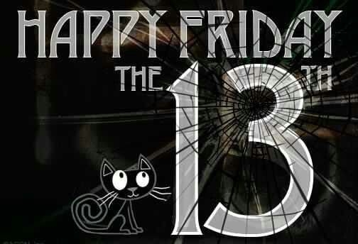 Happy Friday the 13th