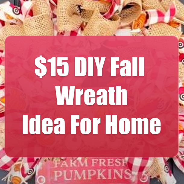 $15 DIY Fall Wreath Idea For Home