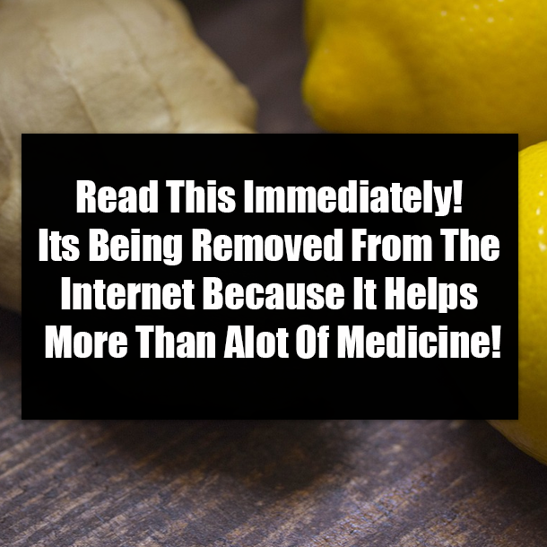 Read This Immediately! Its Being Removed From The Internet Because It Helps More Than Alot Of Medicine!