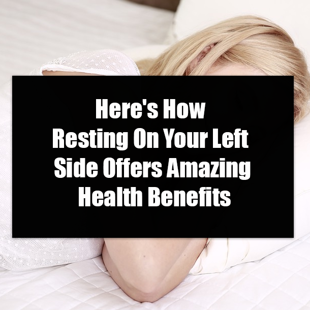 Here's How Resting On Your Left Side Offers Amazing Health Benefits