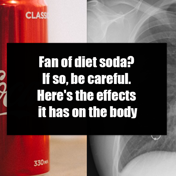 Fan of diet soda? If so, be careful. Here's the effects it has on the body