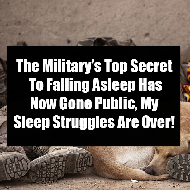 The Military’s Top Secret To Falling Asleep Has Now Gone Public, My Sleep Struggles Are Over!