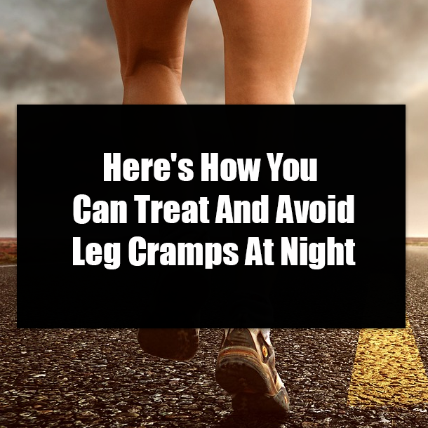 Here's How You Can Treat And Avoid Leg Cramps At Night