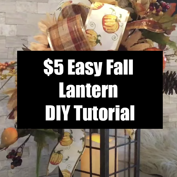 $5 Easy Fall Lantern DIY Tutorial