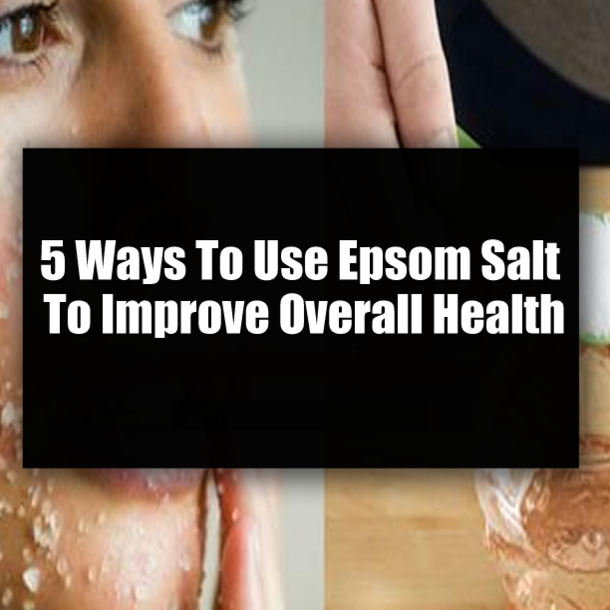 ​5 Ways To Use Epsom Salt To Improve Overall Health