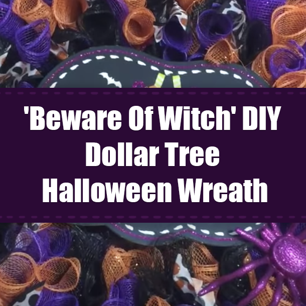 'Beware Of Witch' DIY Dollar Tree Halloween Wreath