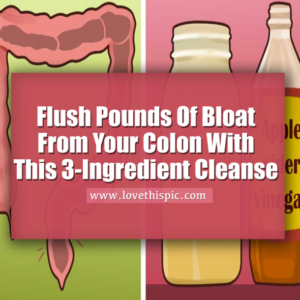 ​Flush Pounds Of Bloat From Your Colon With This 3-Ingredient Cleanse