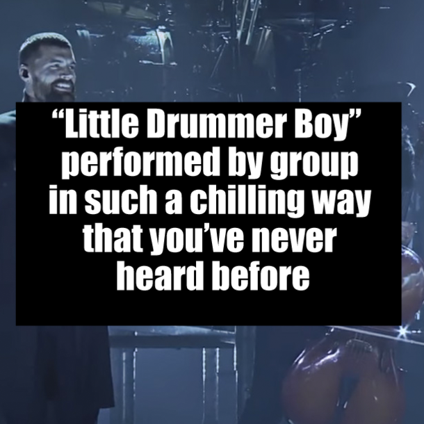 “Little Drummer Boy” performed by group in such a chilling way that you’ve never heard before