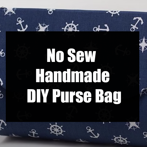 ​No Sew Handmade DIY Purse Bag
