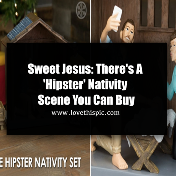 ​Sweet Jesus: There's A 'Hipster' Nativity Scene You Can Buy