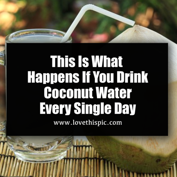 ​This Is What Happens If You Drink Coconut Water Every Single Day