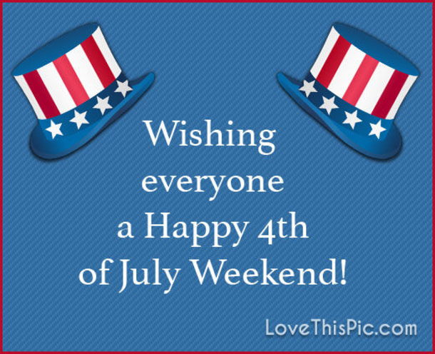 10 4th Of July Weekend Pictures With Quotes For 2022 - picture 11