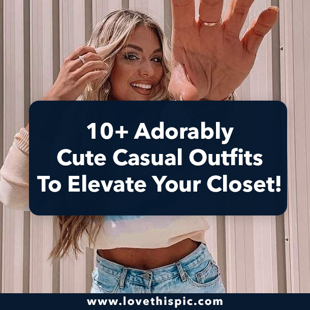 10+ Adorably Cute Casual Outfits to Elevate Your Closet!