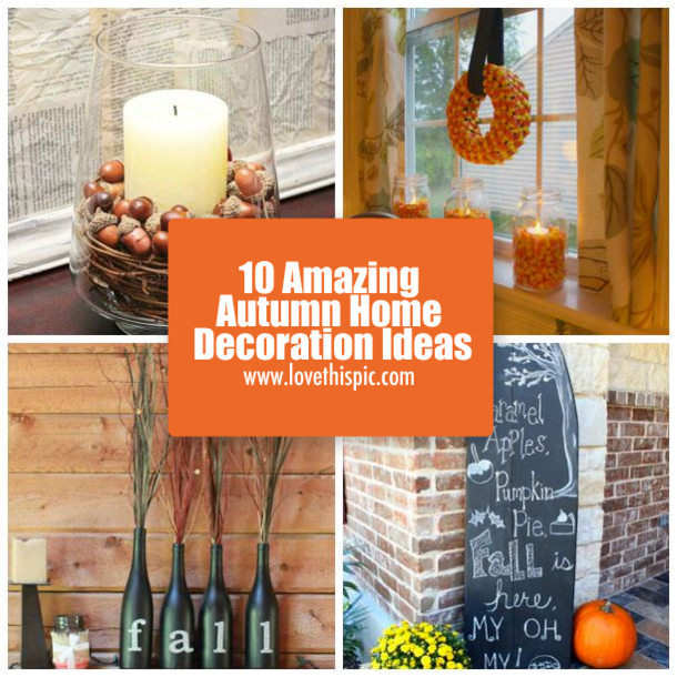 10 Amazing Autumn Home Decoration Ideas