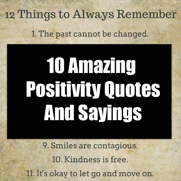 10 Amazing Positivity Quotes And Sayings