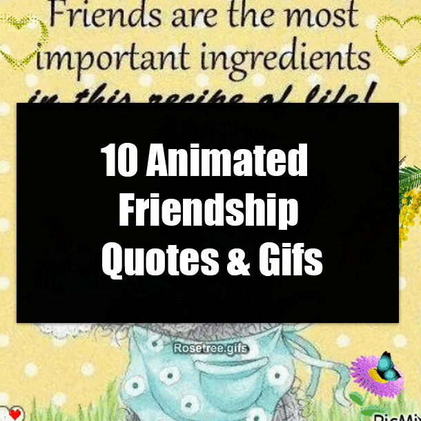 10 Animated Friendship Quotes & Gifs