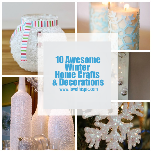 10 Awesome Winter Crafts & Decorations