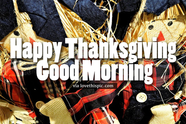 10 Beautiful Good Morning Thanksgiving Quotes - picture 7