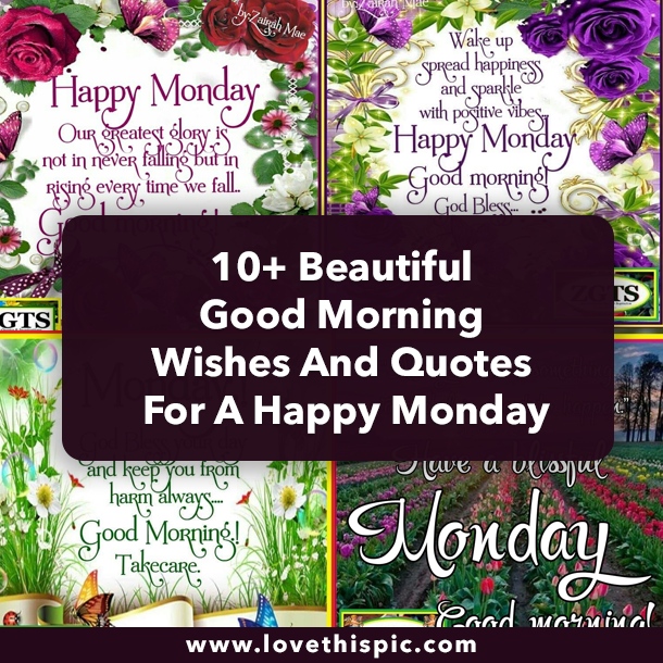 10+ Beautiful Good Morning Wishes And Quotes For A Happy Monday