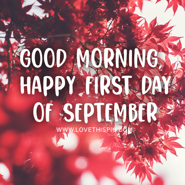 10 Beautiful Happy First Day Of September Quotes, Wishes And Greetings For 2023 - picture 4