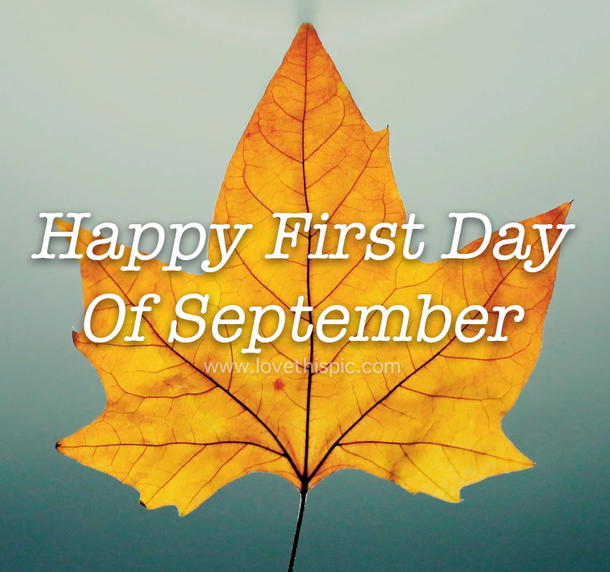 10 Beautiful Happy First Day Of September Quotes, Wishes And Greetings For 2023 - picture 7