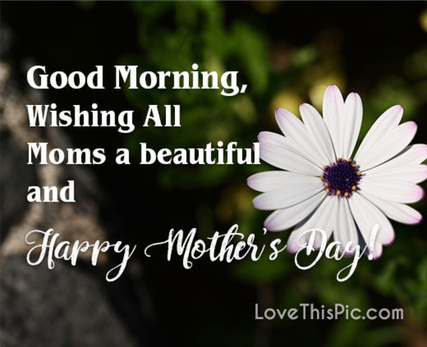 10 Beautiful Happy Mother's Day Quotes For 2022 - picture 7