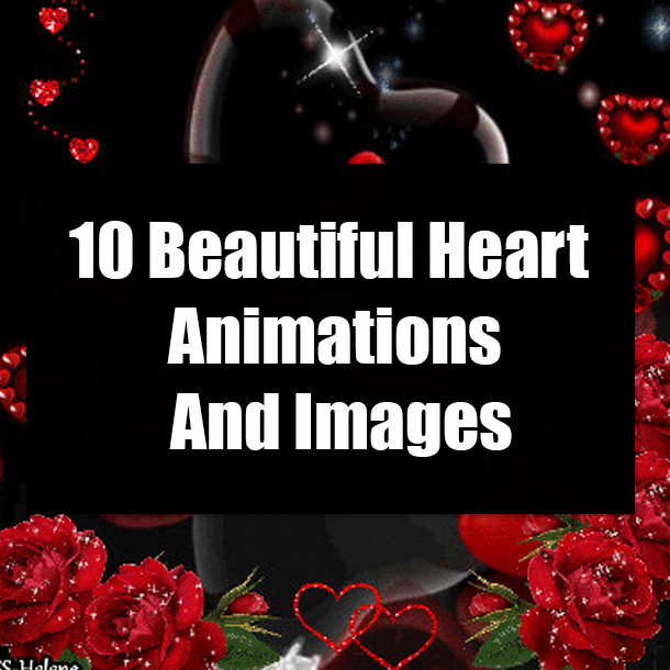 10 Beautiful Heart Animations And Images