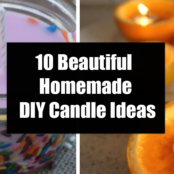10 Beautiful Homemade DIY Candle Ideas