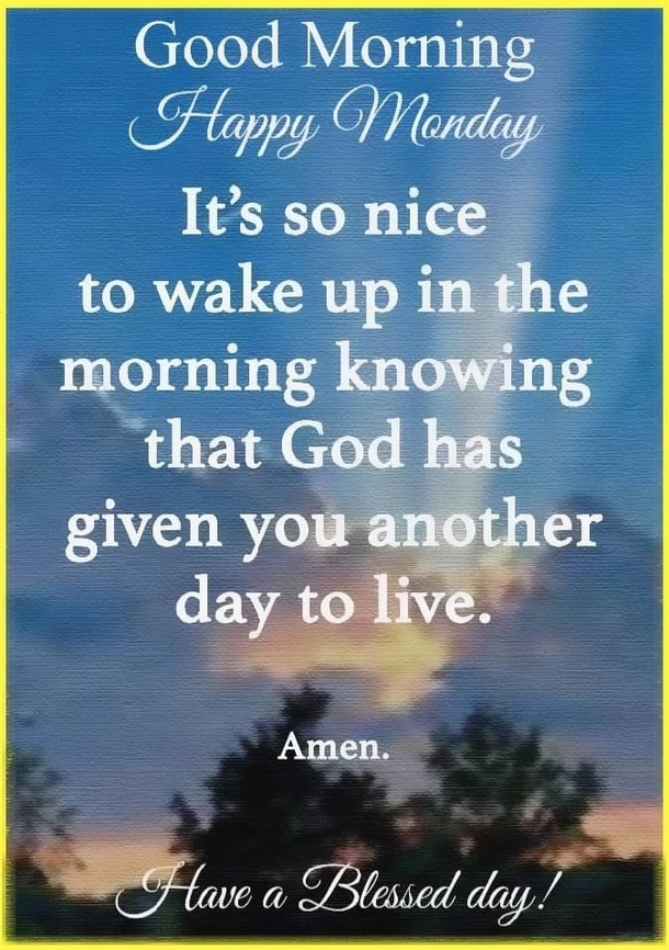 10 Beautiful Monday Blessings To Have A Great Monday - picture 11