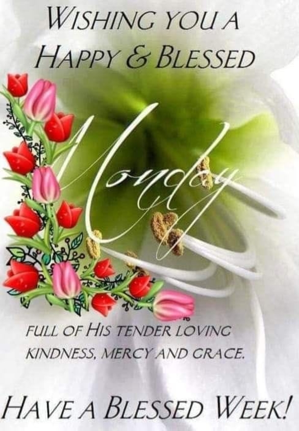 10 Beautiful Monday Blessings To Have A Great Monday - picture 9