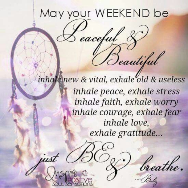 10 Beautiful Quotes To Get Your Weekend Started - picture 5