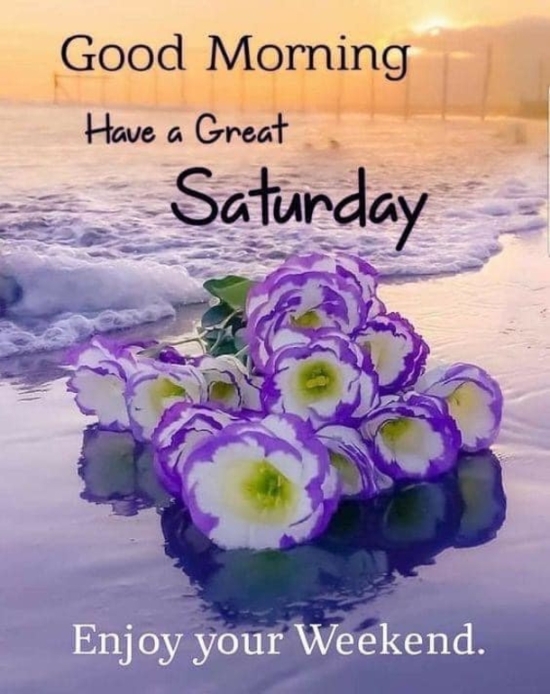 10 Beautiful Saturday Quotes For A Good Saturday Morning - picture 2