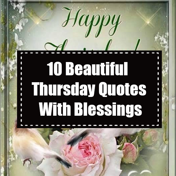 10 Beautiful Thursday Quotes With Blessings