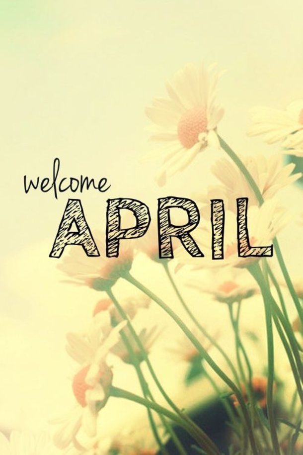 10 Beautiful Welcome April Quotes That Are Incredible - picture 2