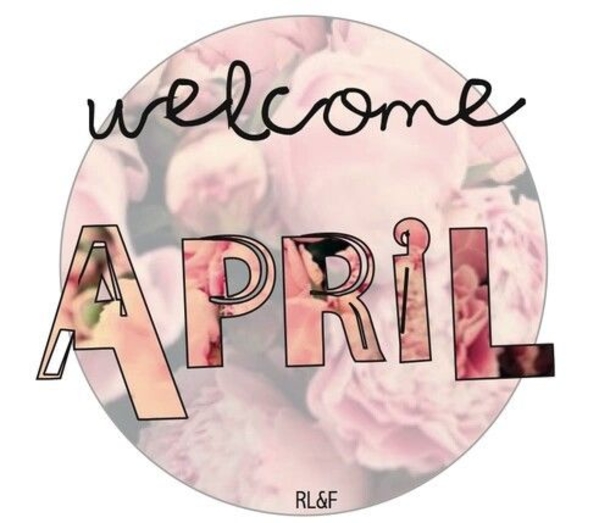 10 Beautiful Welcome April Quotes That Are Incredible - picture 7