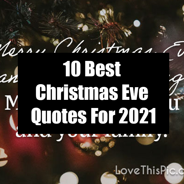 10 Best Christmas Eve Quotes For 2021