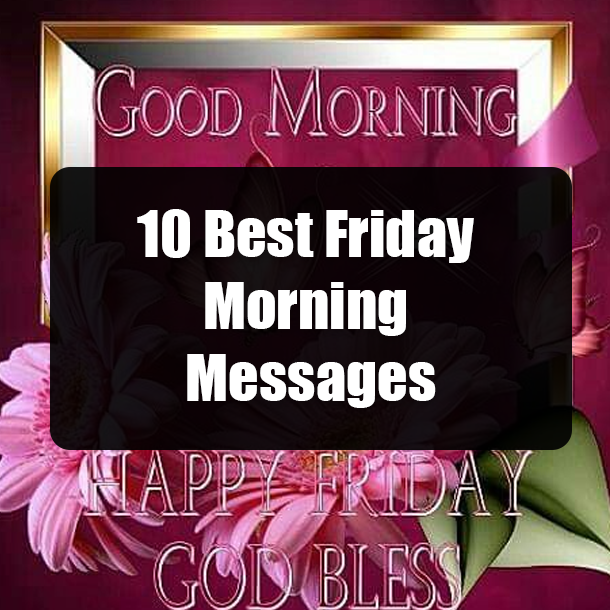 10 Best Friday Morning Messages