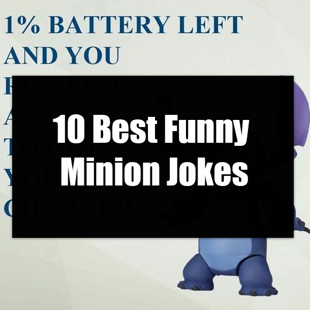 10 Best Funny Minion Jokes