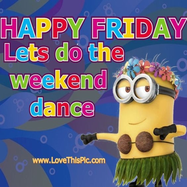 10 Best Funny Minion Weekend Quotes - picture 9