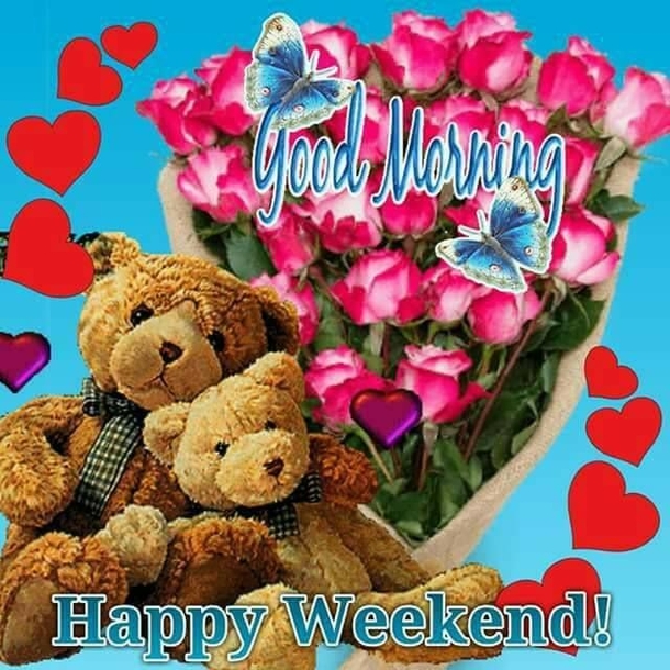 10 Best Good Morning Happy Weekend Quotes - picture 3