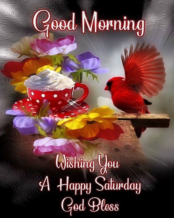 10 Best Good Morning Saturday Wishes / Greetings - picture 9