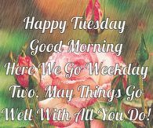 10 Best Happy Tuesday Sayings - picture 5
